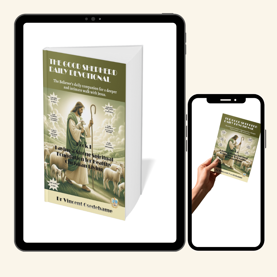 The Good Shepherd Daily Devotional – Book 1: Laying a Strong Spiritual Foundation for Healthy Christian Living. A 92 Day Daily Devotional (ebook) - Image 7